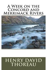 A Week on the Concord and Merrimack Rivers