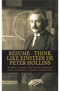 Résumé - Think Like Einstein de Peter Hollins