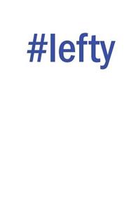 #lefty