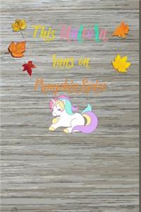 This Unicorn Runs On Pumpkin Spice
