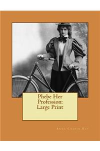 Phebe Her Profession