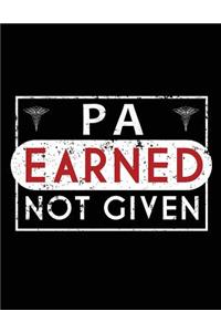 PA Earned Not Given
