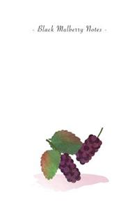 Black Mulberry Notes