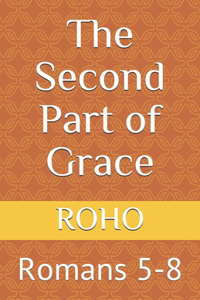 The Second Part of Grace