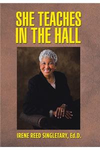 She Teaches in the Hall