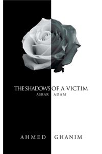 The Shadows of a Victim