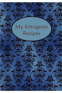 My Ketogenic Recipes: Blank Cookbook Journal Notebook to Write in Blue Black Damask