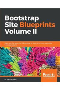 Bootstrap Site Blueprints Volume II