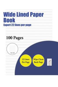 Wide Lined Paper Book (Expert 22 lines per page)