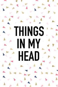 Things in My Head