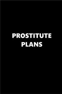 2019 Weekly Planner Funny Theme Prostitute Plans 134 Pages