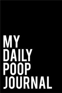 My Daily Poop Journal: 110-Page Blank Lined Journal Gag Gift Idea