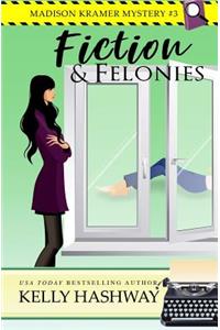Fiction and Felonies