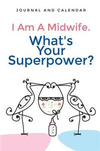 I Am a Midwife. What's Your Superpower?