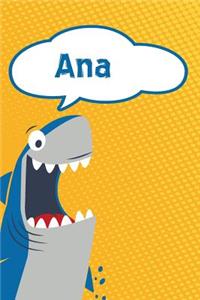 Ana: Personalized Shark Writting Journal, Notebook, Diary, for Kids 120 Pages 6x9