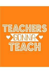 Teachers Gonna Teach