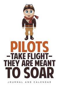 Pilots -Take Flight- They Are Meant to Soar