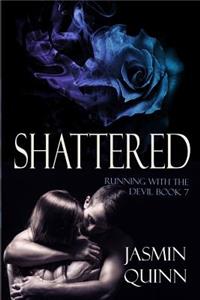 Shattered
