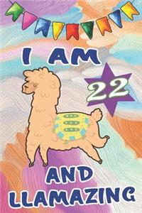 I Am 22 and Llamazing