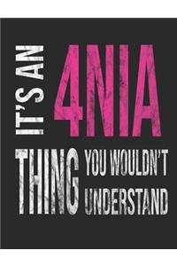 It's a 4nia Thing You Wouldn't Understand