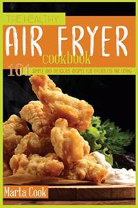 The Healthy Air Fryer Cookbook