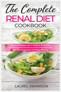 The Complete Renal Diet Cookbook