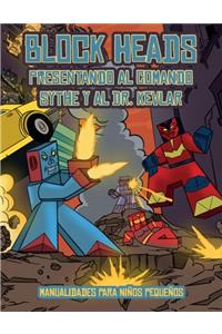 Manualidades para niños pequeños (Presentando al Comando Sythe y al Dr. Kevlar)