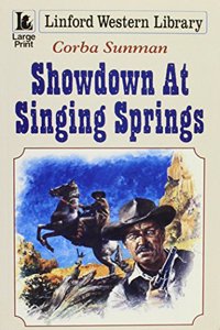 Showdown at Singing Springs