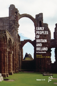 Early Peoples of Britain and Ireland [2 Volumes]