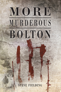 More Murderous Bolton