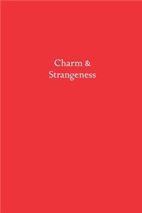 Charm & Strangeness