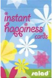 Instant Happiness Cards