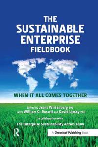 Sustainable Enterprise Fieldbook: When It All Comes Together