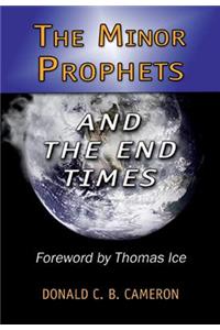 Minor Prophets and the End Times