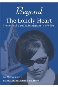 Beyond The Lonely Heart