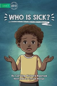 Who Is Sick?