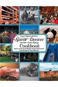 Savor Denver and the Front Range Cookbook