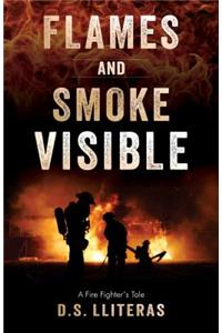 Flames and Smoke Visible