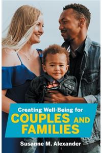 Creating Well-Being for Couples and Families