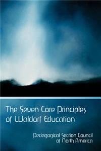 Seven Core Principles of Waldorf Education