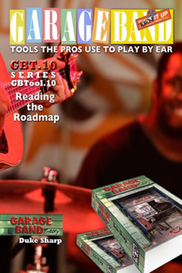 Garage Band Theory - GBTool 10 Reading the Road Map