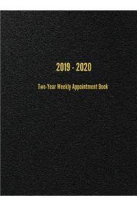 2019 - 2020 Two-Year Weekly Appointment Book: Weekly Planner