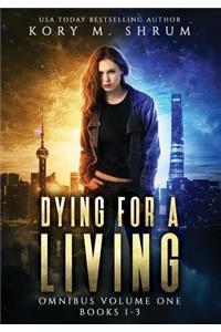Dying for a Living Omnibus Volume 1