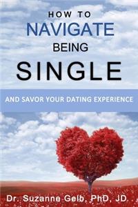 How To Navigate Being Single