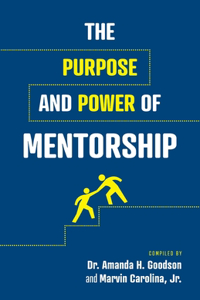 Purpose and Power of Mentorship