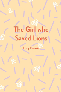 The Girl who Saved Lions