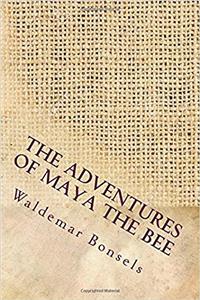 The Adventures of Maya the Bee