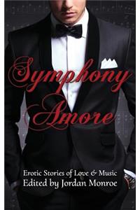Symphony Amore: Erotic Stories of Love and Music