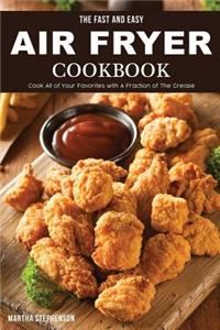 The Fast and Easy Air Fryer Cookbook