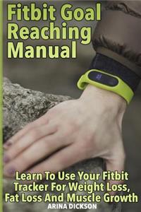 Fitbit Goal Reaching Manual